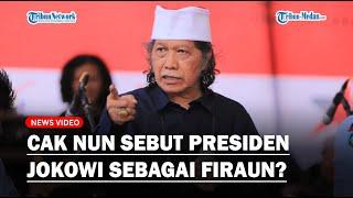 Viral Ceramah Cak Nun Sebut Presiden Jokowi Sebagai Firaun