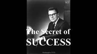 EARL NIGHTINGALE : The Secret of SUCCESS