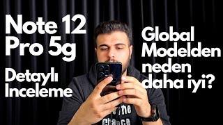 Redmi Note 12 Pro 5G Detaylı inceleme / Global ile arasındaki farklar?