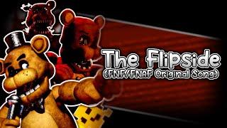 FNF - "THE FLIPSIDE" - ( Five Nights At Freddy's) - ( Original Song ) - ( PLAYABLE)