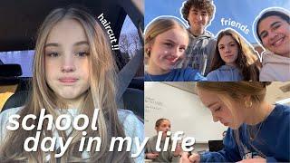 SCHOOL DAY IN MY LIFE *friends, grwm, haircut, basketball game, ect !!