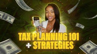 Tax Planning 101 for Beginners | Strategies to Get Started and Start Saving $$$