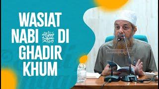 Wasiat Nabi ﷺ Di Ghadir Khum - Ustadz Fariq Gasim Anuz