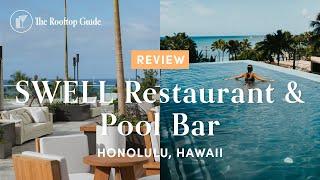 SWELL Restaurant & Pool Bar in Honolulu - Review