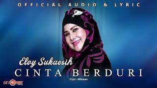 Elvy Sukaesih - Cinta Berduri (Official Audio & Lyric)