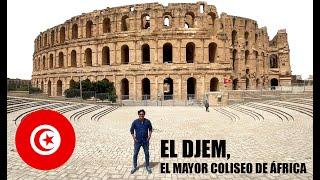 El Djem, el mayor coliseo romano de África.