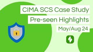 CIMA SCS Saefwell - Pre-seen Analysis Highlights (May/August 2024)