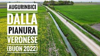 AugurInBici dalla Pianura Veronese (Buon 2022)