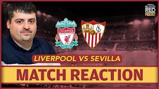 Liverpool 4-1 Sevilla | Match Reaction!