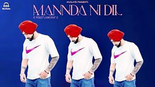 Mannda Ni Dil (Full Video) from EP This is Us | R Preet Lahoria | Latest Punjabi Songs 2024| MuSlate