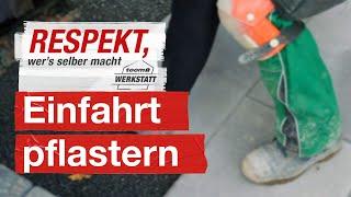 Einfahrt richtig pflastern | toom Werkstatt