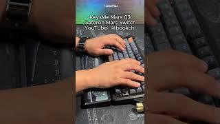 KeysMe Mars 03 Keyboard Mission To Mars  #keyboardasmr #mechanicalkeyboard #키보드