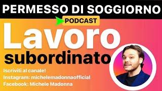 PERMESSO DI SOGGIORNO: LAVORO SUBORDINATO