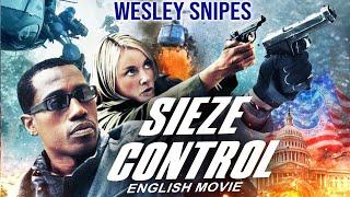 SIEZE CONTROL - Hollywood Movie | Wesley Snipes, Linda Fiorentino |Hit Action Thriller English Movie