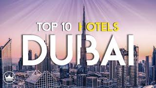 The Top 10 Best Hotels in Dubai, UAE (2023)