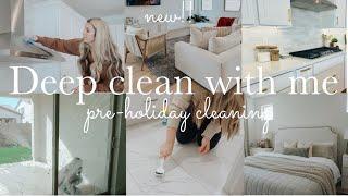 NEW  PRE-HOLIDAY DEEP CELAN WITH ME || CLEANING MOTIVATION || HOUSE RESET || CLEANING HOUSE