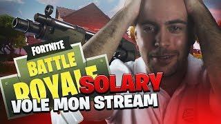 SOLARY VOLE MON STREAM !