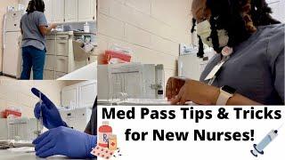 Med Pass Tips for New LPN/LVN/RN Nurse at a Long-Term/Skilled Nursing Care Facility｜LTC