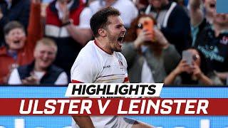 Extended highlights | Ulster v Leinster