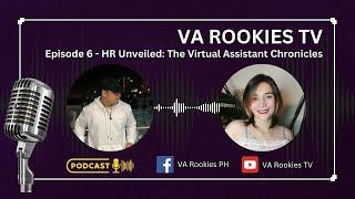 EP 6 - HR Unveiled: The Virtual Assistant Chronicles