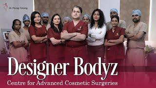 Designer Bodyz by Dr. Parag Telang | Center for Advanced Cosmetic Surgeries in  Mumbai (India)