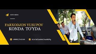 FARXODJON YUSUPOV TO'YDA