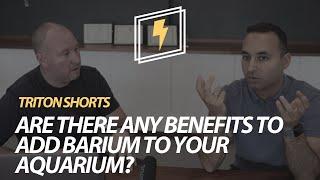 Are there any benefits to add Barium to your aquarium?