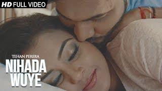 Nihanda Wuye (නිහඬ වූයේ) - Tehan Perera (Official Music Video)