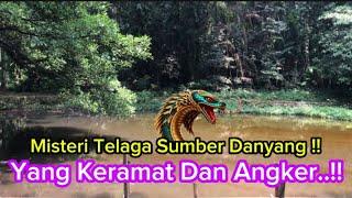 Misteri Telaga Sumber Danyang Yang Keramat Dan Angker..!!