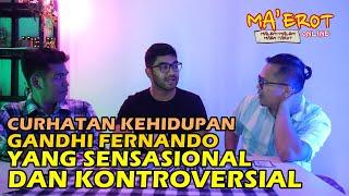 CURHATAN KEHIDUPAN GANDHI FERNANDO YANG SENSASIONAL DAN KONTROVERSIAL