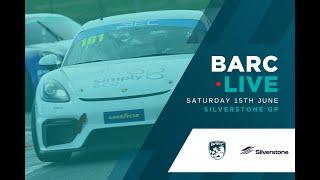 BARC LIVE | Silverstone GP | June 15th 2024