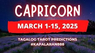 BUSY KA SIMULA NGAYONG BUWAN ️ CAPRICORN MARCH 1-15, 2025 Tagalog Tarot PREDICTIONS #KAPALARAN888