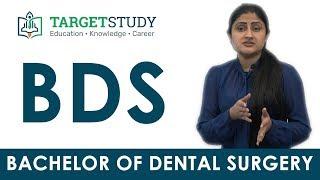 BDS - Bachelor of Dental Surgery - Course Details, Eligibility, Duration