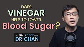 Doctor talks about "Does Vinegar help lower Blood Sugar Spikes for People with Diabetes?"