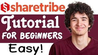 Sharetribe Tutorial For Beginners | How To Use Sharetribe