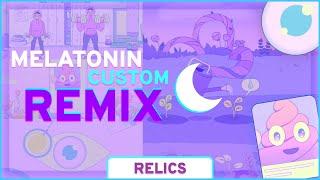 Melatonin CUSTOM Remix - Relics Rolling Sky [Made by Cironical]