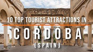 10 Top Tourist Attractions in Cordoba, Spain | Travel Video | Travel Guide | Sky Travel