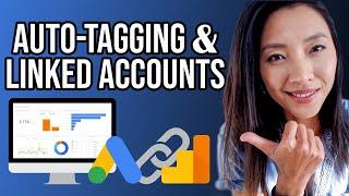 Google Ads Auto Tagging & Linking to Google Analytics Tutorial 2020 (Why You Must)