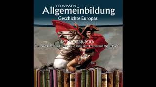 Allgemeinbildung Geschichte Europas --Teil 1-- Ganzes Hörbuch