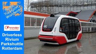 Driverless Shuttlebus in Rotterdam - Transdev Rivium Parkshuttle