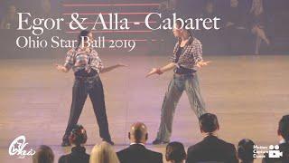 EGOR SHALVAROV & ALLA PROFATILDVA | OHIO STAR BALL 2019 | CABARET