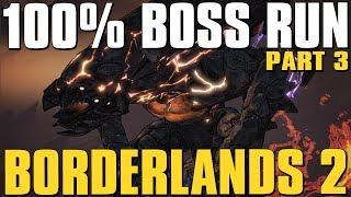 Borderlands 2 100% Complete Boss Run Episode 3