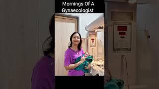 Mornings Of a Gynaecologist / Dr Dipti Jain /Advance Hospital / Childbirth / YouTubeShorts