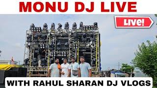 Rahul Sharan DJ Vlogs is live With Monu Dj And All Dj Setup Kawar Yatra 2024