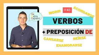 Aprender Español: Verbos que necesitan la preposición DE