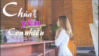 Chúa Yêu Con Nhiều || Sáng tác : Nguyễn Như Thoại || Trình bày : Kim Tuyến || MV Studio Thánh Ca