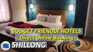 Best Hotel To Stay In Shillong | Shillong Hotel Low Price | Budget & Cheap Hotels In Shillong