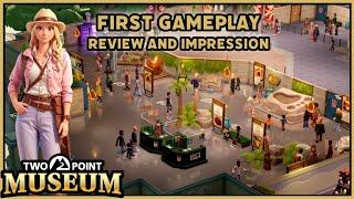 Two Point Museum First gameplay Review and Impression, Let's Play the first Museum Level.