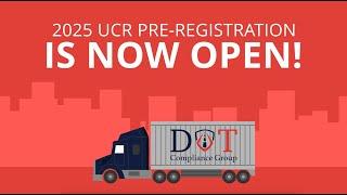 2025 UCR Pre-Registration is Now Open! | DOT Compliance Group