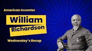 Wednesday's Recap - American Inventor - William Richardson